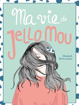 cover image of Ma vie de jello mou